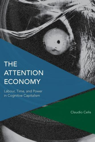 Attention Economy : Labour, Time and Power in Cognitive Capitalism, Paperback…