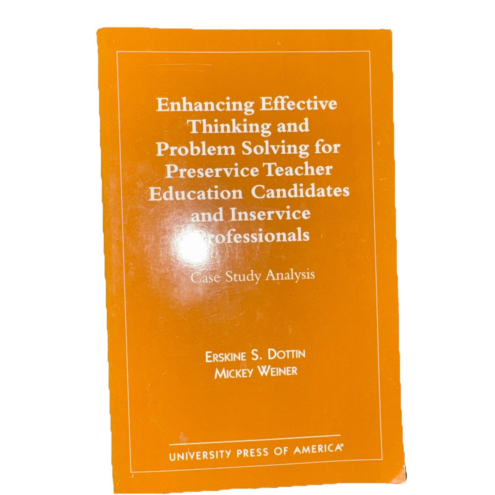 Enhancing Effective Thinking and Problem Solving for Preservice Teacher Educatio