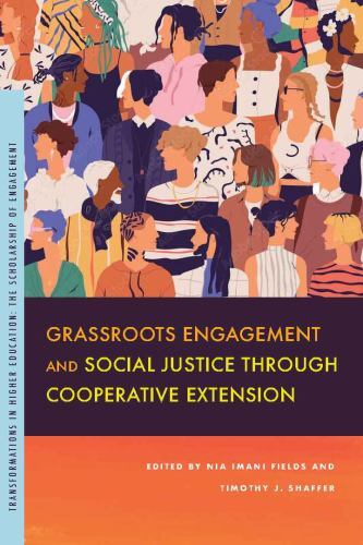 Grassroots Engagement and Social Justice Through Cooperative Extension, Paper…