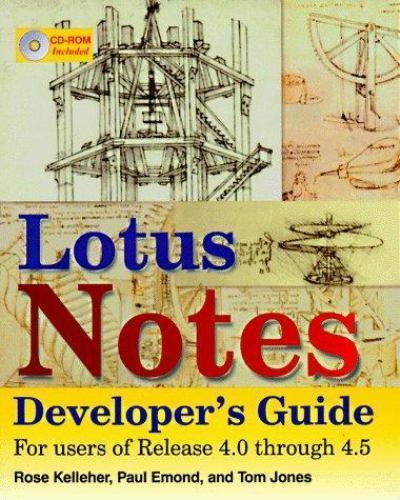 Lotus Notes Developer’s Guide: For Users of Release 4.0 Through 4.5