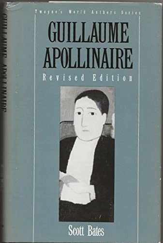 Guillaume Apollinaire (Twayne’s World – Hardcover, by Bates Scott – Very Good b