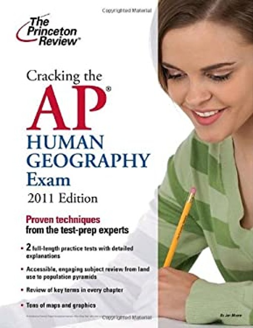 Cracking the AP Human Geography Exam, 2011 Edition Princeton Revi