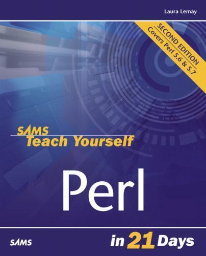Sams Teach Yourself Perl in 21 Days by Lemay, Laura; Colburn, Richard