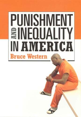 Punishment and Inequality in America by Bruce Western: Used