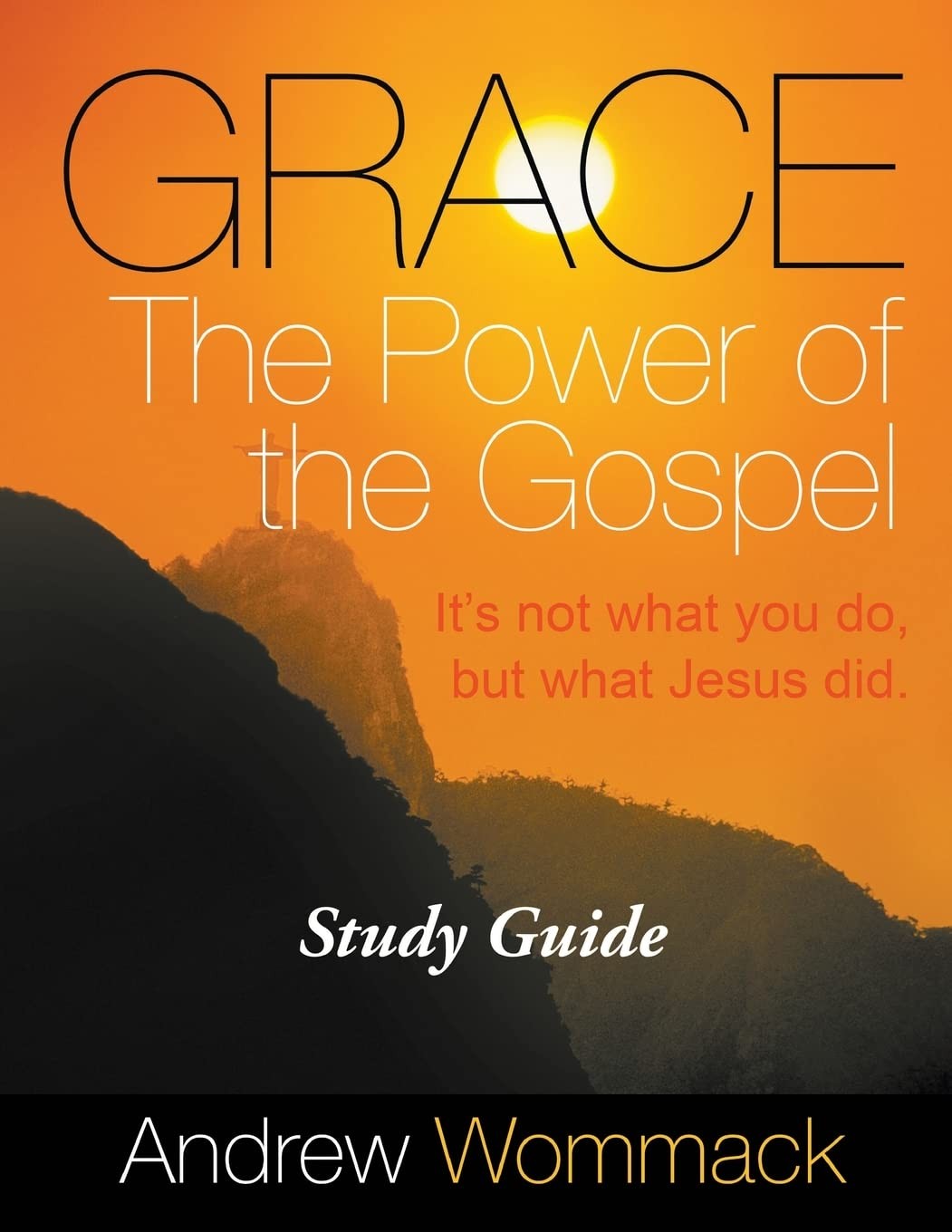 Grace: The Power of the Gospel Study Guide – Andrew Wommack – Good – See con…