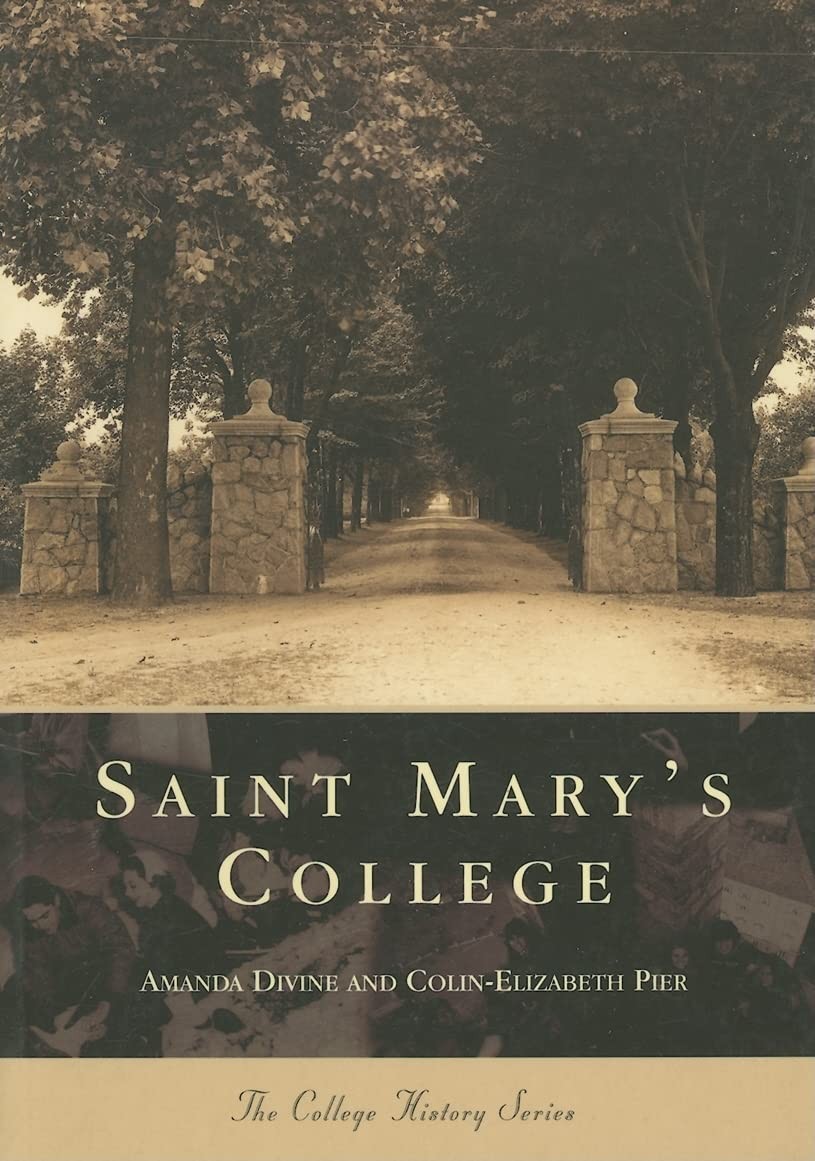 Saint Mary’s College (IN) (College History Series) – Amanda Divine|Colin-Eli…