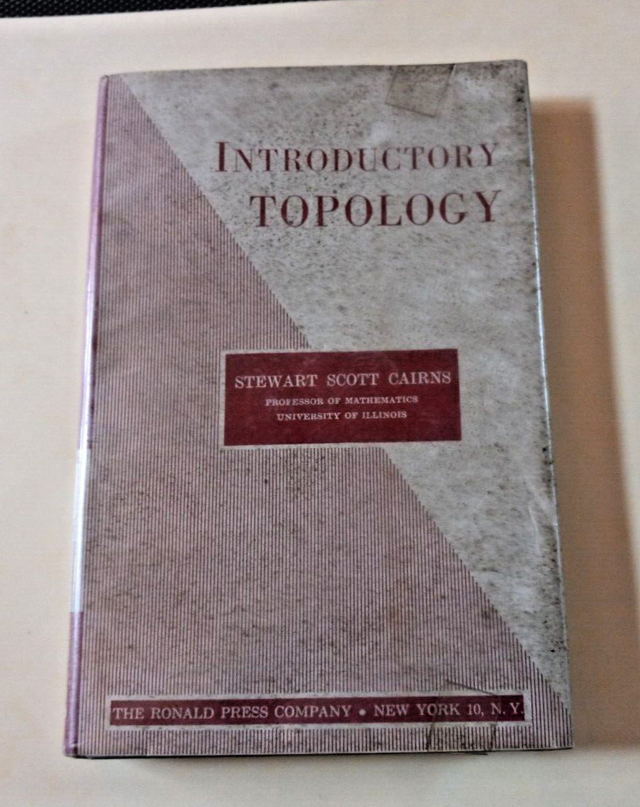 INTRODUCTORY TOPOLOGY~ Stewart Scott Cairns~1961~HC~DJ~ex Library~GC
