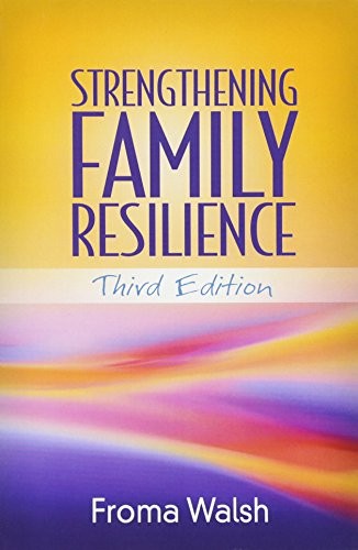 STRENGTHENING FAMILY RESILIENCE, THIRD EDITION By Froma Walsh **BRAND NEW**