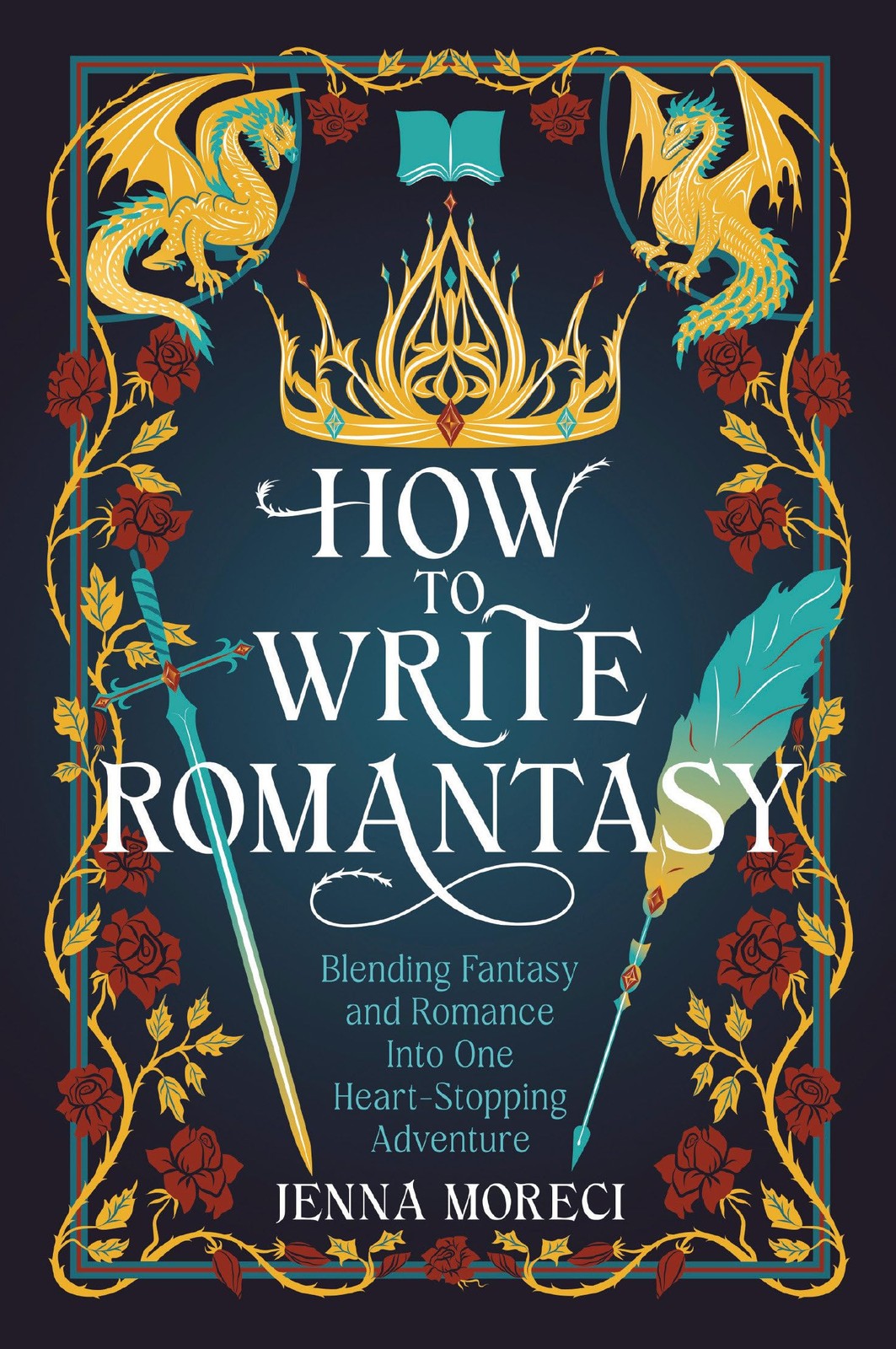 How to Write Romantasy: Blending Fantasy and Ro, Moreci, Moreci,..