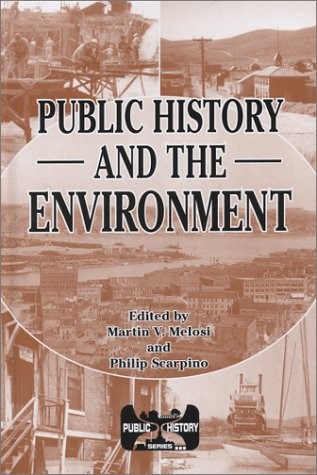 Public History and the Environment (Public History Series)