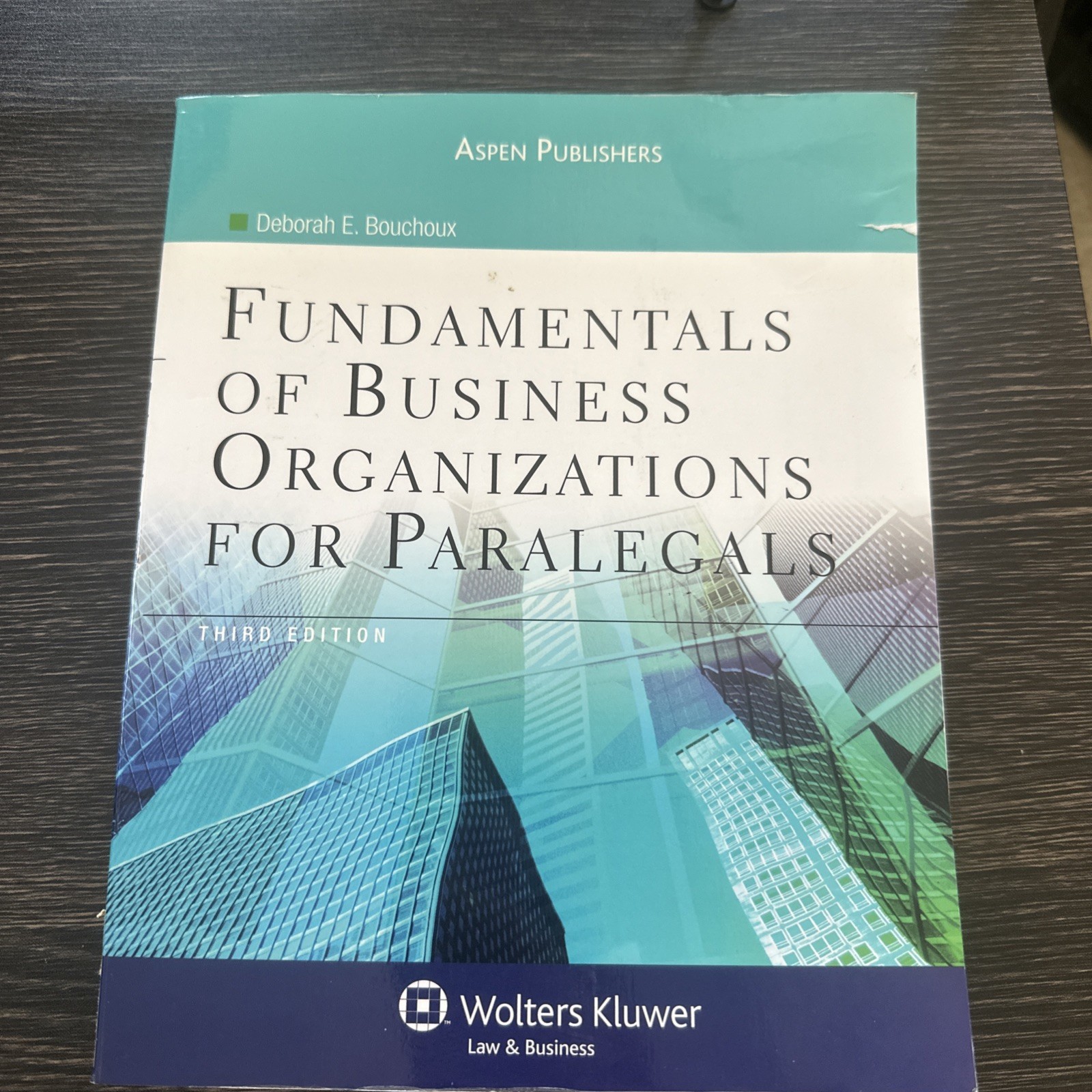 Fundamentals of Business Organizations for Paralegals by Deborah E. Bouchoux