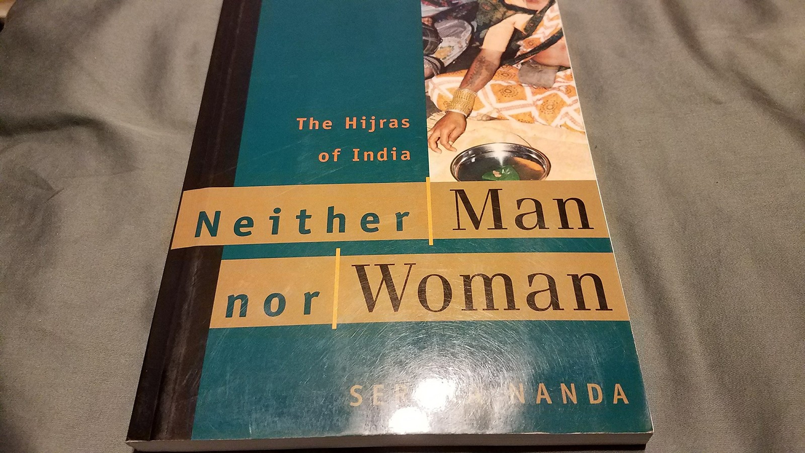 Neither Man Nor Woman: The Hijras of India by Nanda