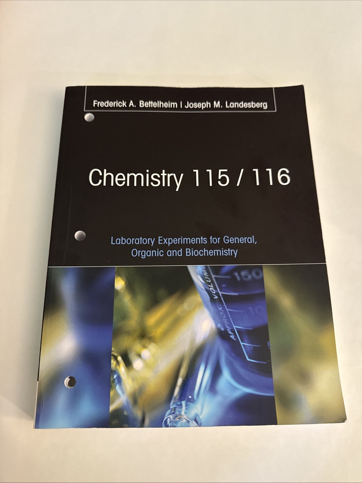 Chemistry 115/116 Laboratory Experiments For General L, Organic And Biochemistry