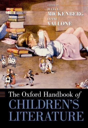 The Oxford Handbook of Children’s Literature, , Very Good Book