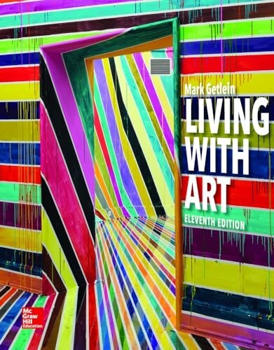 Living with Art 11th Edition by Mark Getlein (Author) 2015