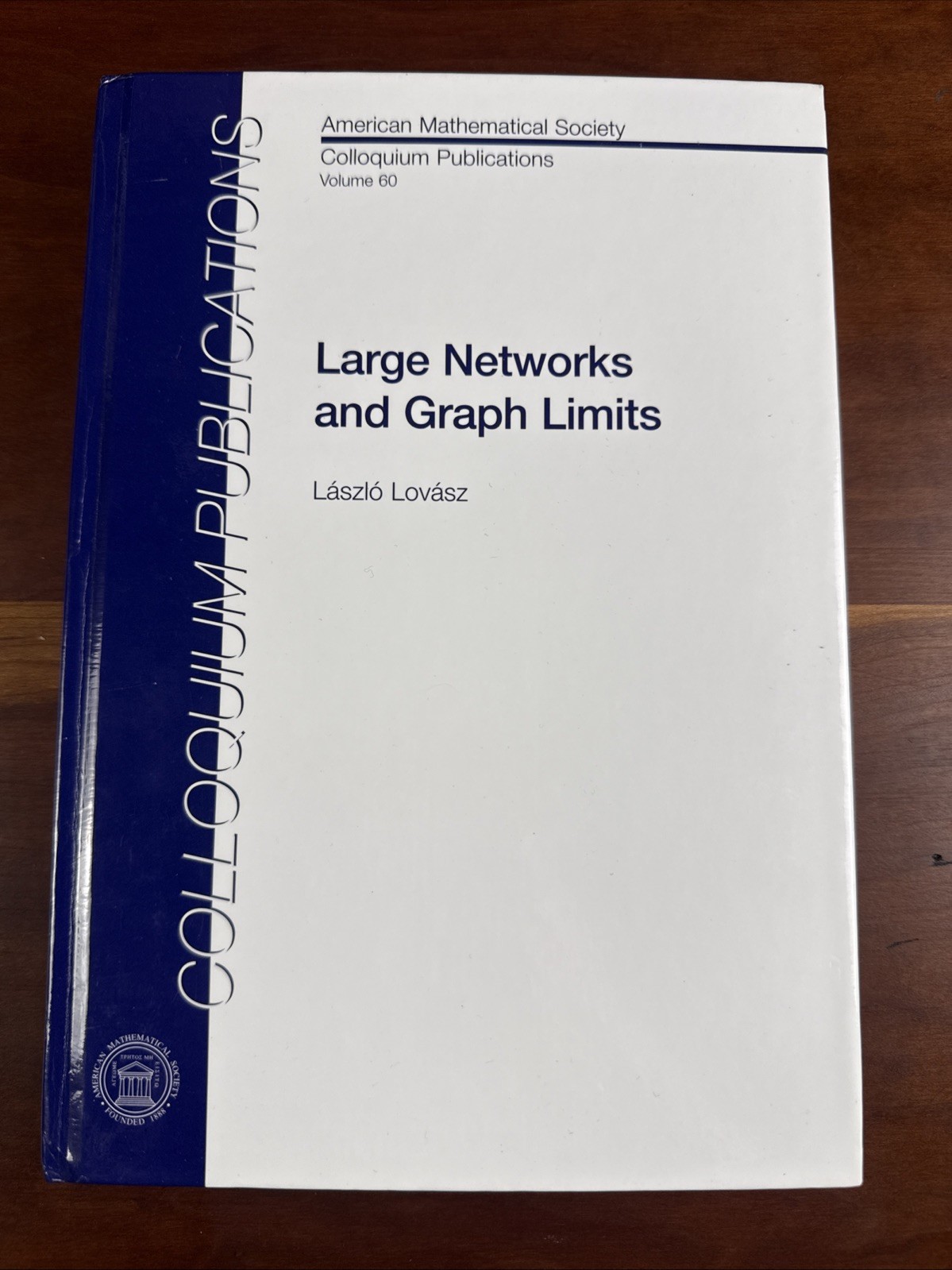 Large Networks and Graph Limits Laszlo Lovasz American Mathematical Society HC