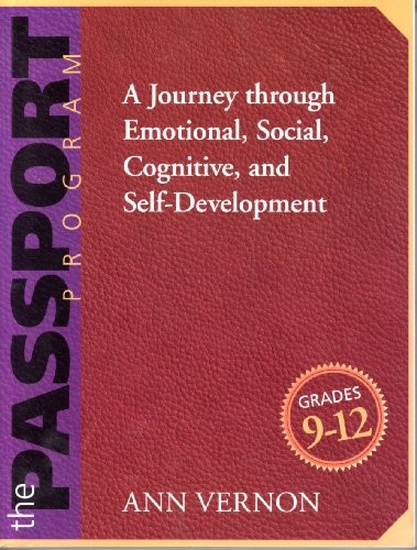 The PASSPORT Program, Grades 9-12: …, Ann Vernon (aut