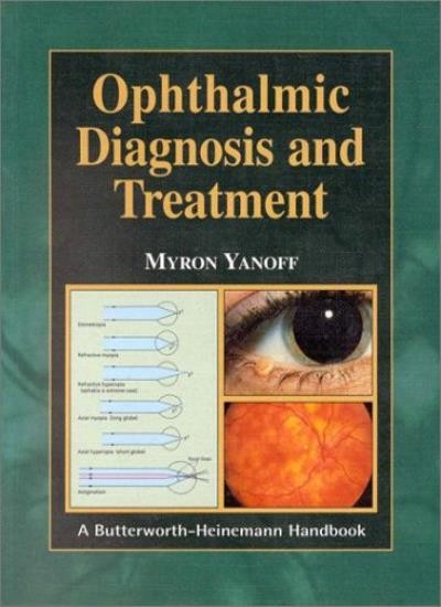Ophthalmic Diagnosis and Treatment, 1e (Butterworth-Heinemann Ha