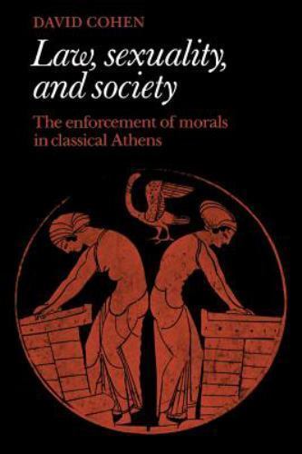 Law, Sexuality, and Society: The Enforcement- 0521466423, paperback, David Cohen