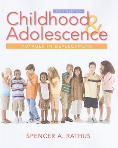 Childhood and Adolescence: Voyages in Development by Spencer A. Rathus